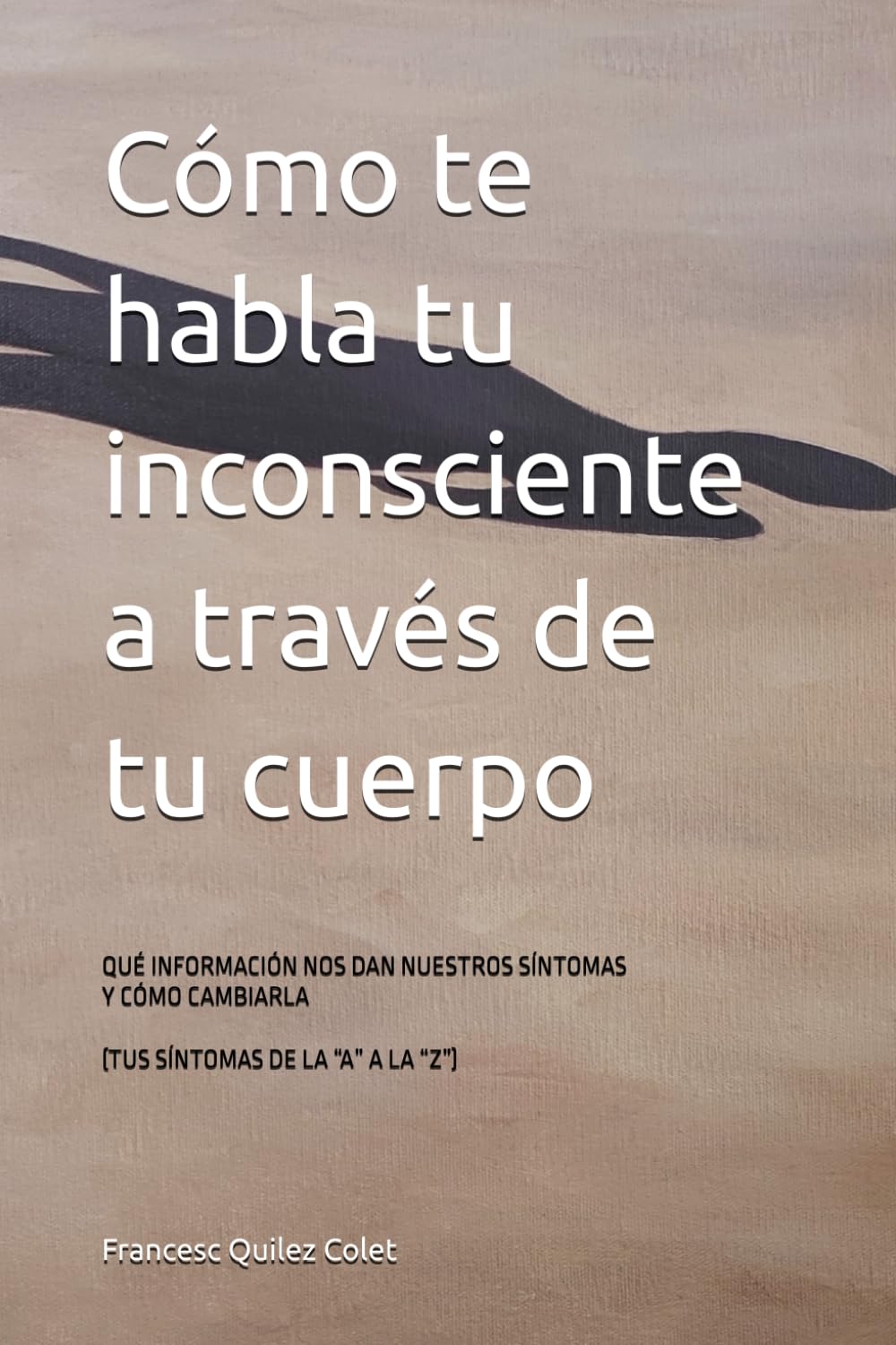 Portada del libro «Cómo habla tu inconsciente a través del cuerpo»