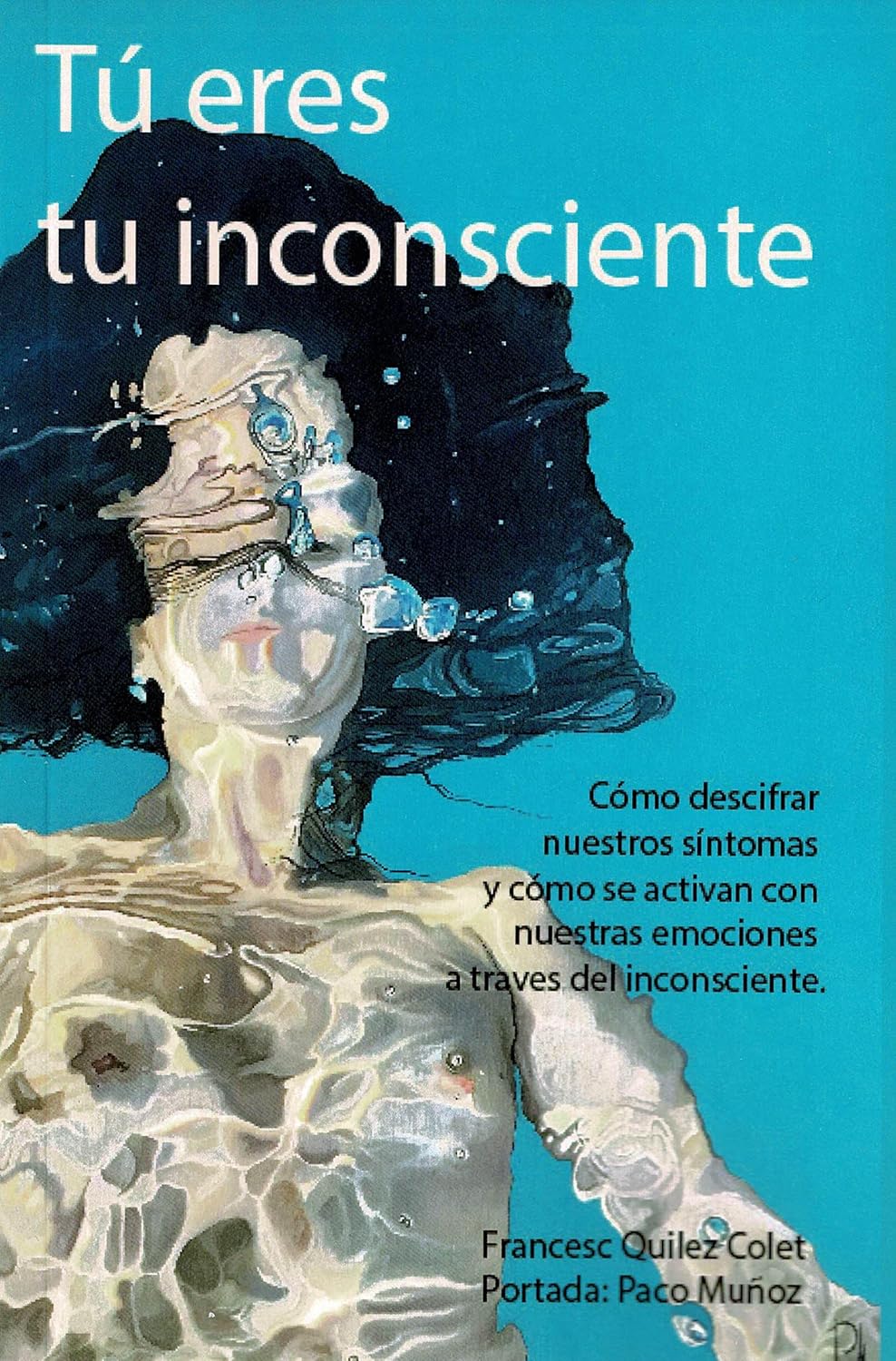 Portada del libro «Tú eres tu inconsciente»